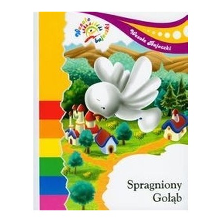 Spragniony gołąb. Wesołe bajeczki 