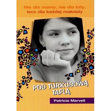 Pod turkusową taflą 