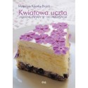 Kwiatowa uczta. Jadalne kwiaty w 100 przepisach 