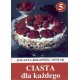 Ciasta dla każdego 5