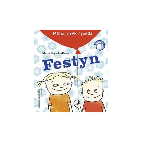 Festyn. Mona, Eryk, Dzidź 