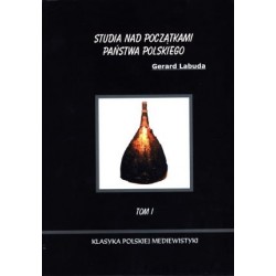 Studia nad początkami państwa polskiego T.1