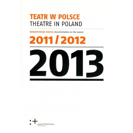 Teatr w Polsce/Theatre in Poland