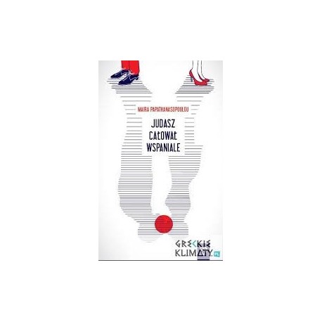 JUDASZ CAŁOWAŁ WSPANIALE (GRECKIE KLIMATY)