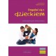Dogadać się z dzieckiem. Coaching, empatia, rodzicielstwo