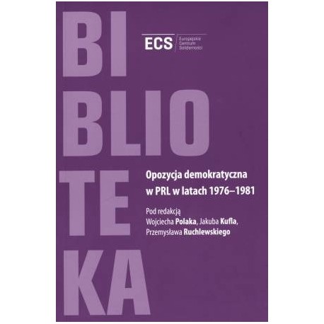 Opozycja demokratyczna w PRL w latach 1976-1981