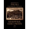 Przedwojenna Polska w krajobrazie i zabytkach. Krakowskie Tatry i Pieniny.  Tom VII 