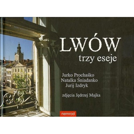 Lwów  Trzy eseje  