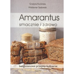 Amarantus. Smacznie i zdrowo