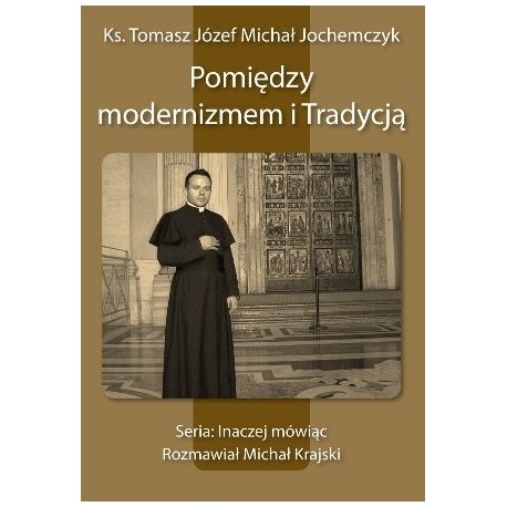 Pomiędzy modernizmem i Tradycją