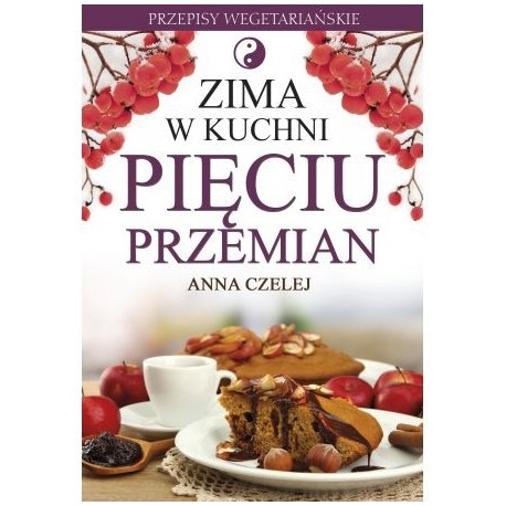 Zima w kuchni pięciu przemian