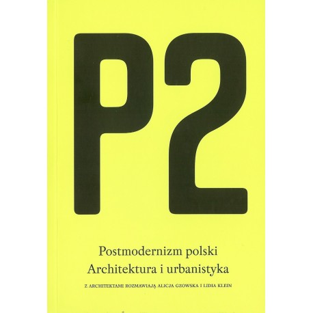 P2. Postmodernizm polski. Architektura i urbanistyka motyleksiazkowe.pl