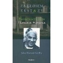 Za głosem ekstazy. Pusteliczne lata Thomasa Mertona 