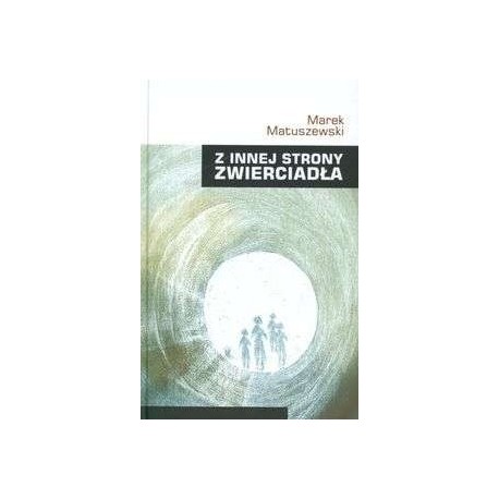 Z innej strony zwierciadła 
