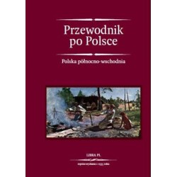 Przewodnik po Polsce. Polska północno-wschodnia