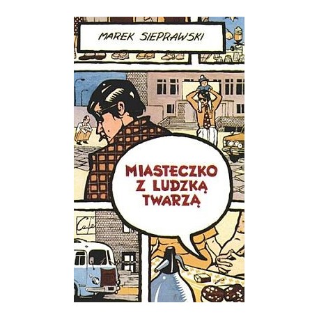 Miasteczko z ludzką twarzą