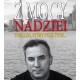 Z mocy nadziei. Thriller, który pisze życie...