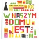 W naszym domu jest...
