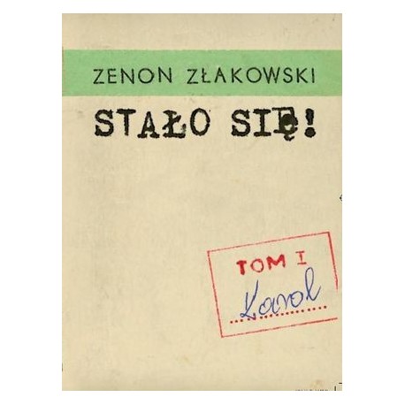 Stało się! Tom 1 – Karol