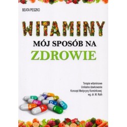 Witaminy mój sposób na zdrowie