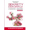 Sekrety dekoracji z warzyw i owoców
