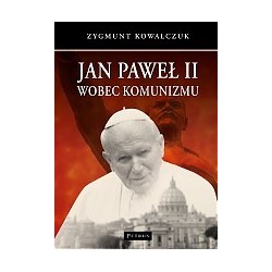 Jan Paweł II wobec komunizmu