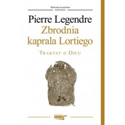 Zbrodnia kaprala Lortiego. Traktat o ojcu 