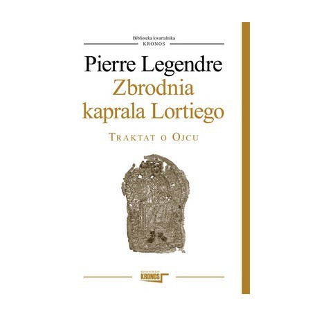 Zbrodnia kaprala Lortiego. Traktat o ojcu 