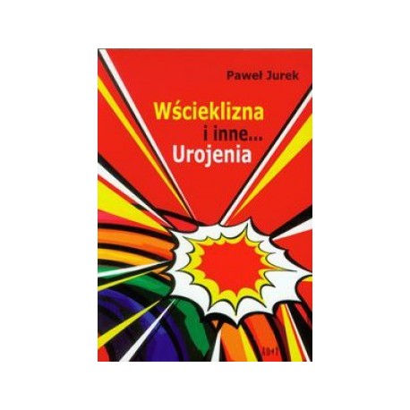 Wścieklizna i inne urojenia 