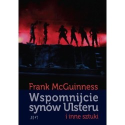 Wspomnijcie synów Ulsteru i inne sztuki 
