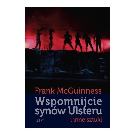 Wspomnijcie synów Ulsteru i inne sztuki 