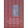 Mnemonika i pamięć kulturowa epok dawnych