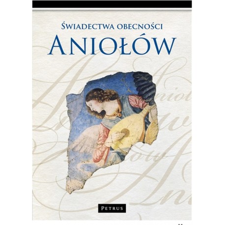 Świadectwa obecności Aniołów