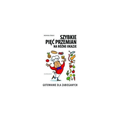 Szybkie Pięć Przemian na różne okazje