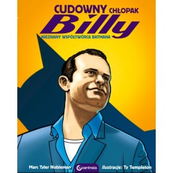 Cudowny chłopak billy. Nieznany współtwórca Batmana