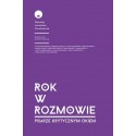 Rok w rozmowie. Pisarze krytycznym okiem
