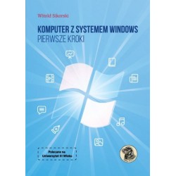 Komputer z systemem Windows. Pierwsze kroki