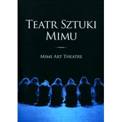 Teatr Sztuki Mimu/Mime Art Theatre