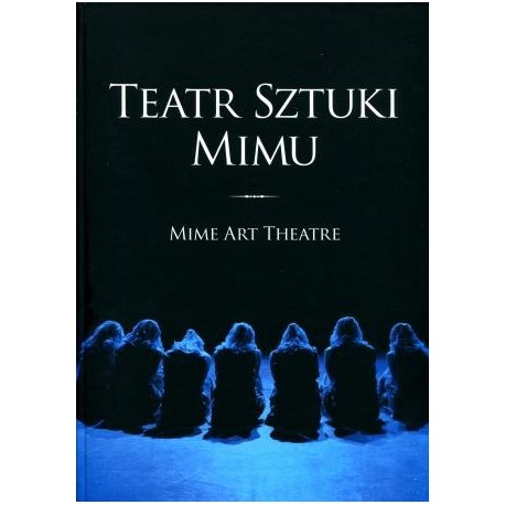 Teatr Sztuki Mimu/Mime Art Theatre