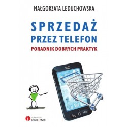 Sprzedaż przez telefon. Poradnik dobrych praktyk 