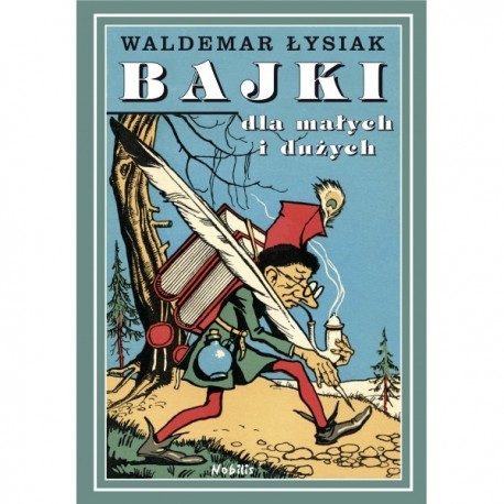 Bajki dla małych i dużych. Tom 1