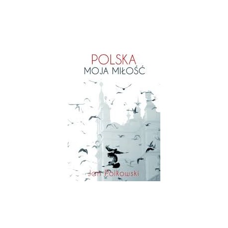 Polska, moja miłość 