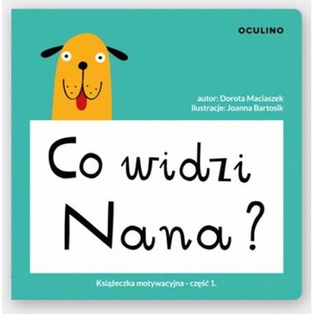 Co widzi Nana ?