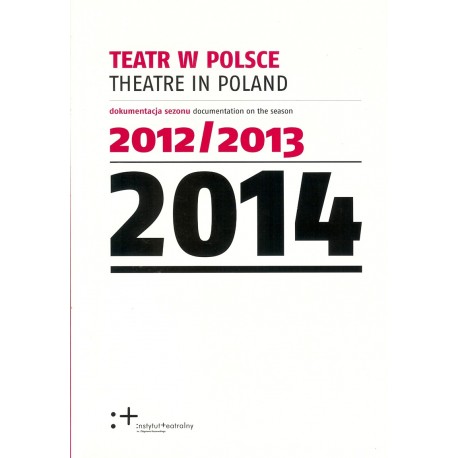 TEATR W POLSCE 2014 (INST TEATRALNY)