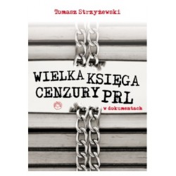 Wielka księga cenzury PRL w dokumentach