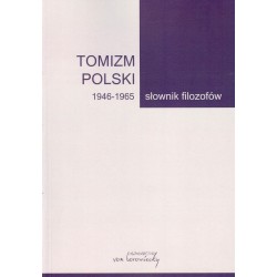 Tomizm polski 1879-1918. Słownik filozofów