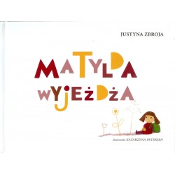 Matylda wyjeżdża