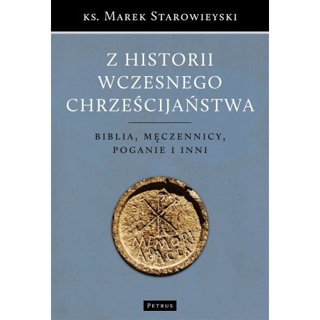  Z historii wczesnego chrześcijaństwa Z historii wczesnego chrześcijaństwa