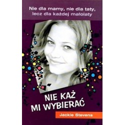 NIE KAŻ MI WYBIERAĆ (ELF)