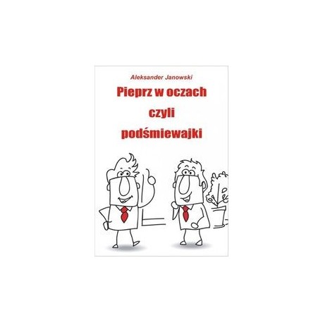 Pieprz w oczach czyli podśmiejwajki 
